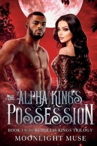 Cover of The Alpha King's Possession