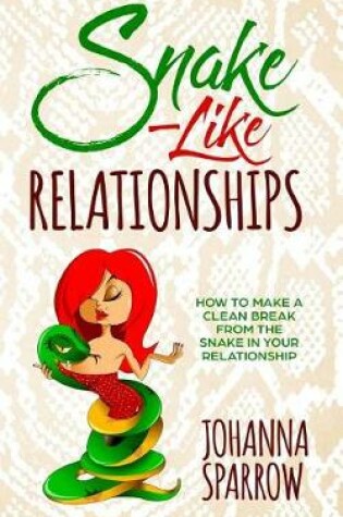 Cover of Snake-Like Relationships