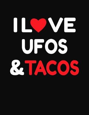 Book cover for I Love Ufos & Tacos