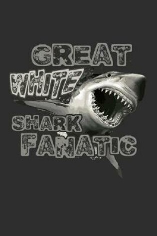 Cover of Great White Shark Fanatic