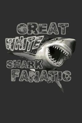 Book cover for Great White Shark Fanatic