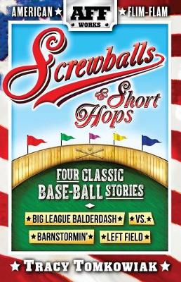 Book cover for Screwballs & Short Hops