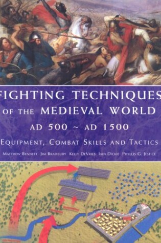 Cover of Fighting Techniques of the Medieval World AD 500 to AD 1500