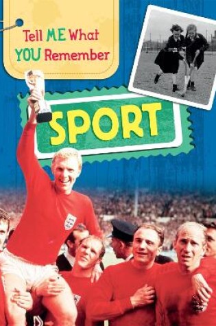 Cover of Tell Me What You Remember: Sport
