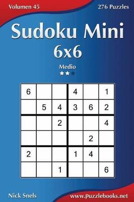 Book cover for Sudoku Mini 6x6 - Medio - Volumen 45 - 276 Puzzles