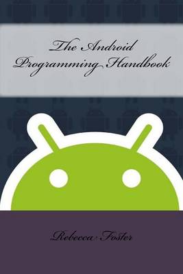 Book cover for The Android Programming Handbook