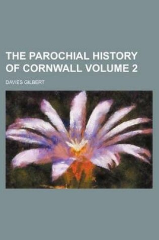 Cover of The Parochial History of Cornwall Volume 2