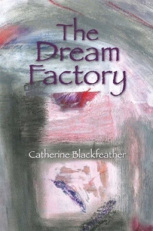 Cover of The Dream Factory
