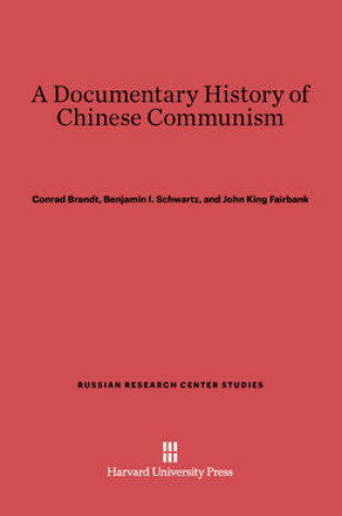 Cover of A Documentary History of Chinese Communism