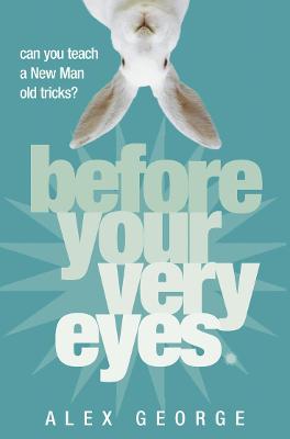 Book cover for Before Your Very Eyes