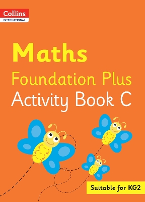 Cover of Collins International Maths Foundation Plus Activity Book C