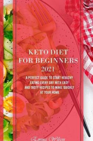 Cover of Keto Diet For Beginners 2021