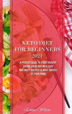 Book cover for Keto Diet For Beginners 2021