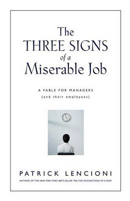 Cover of The Three Signs of a Miserable Job