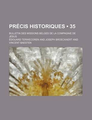 Book cover for Precis Historiques (35); Bulletin Des Missions Belges de La Compagnie de Jesus