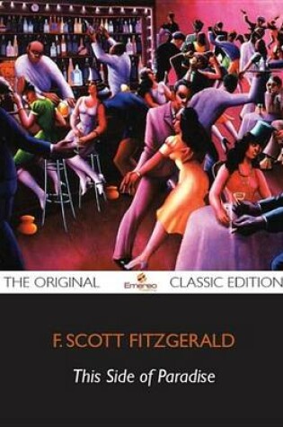 Cover of This Side of Paradise - The Original Classic Edition