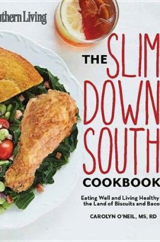 Cover of Southern Living the Slim Down South Cookbook