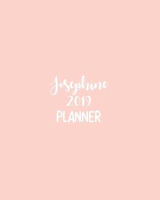 Book cover for Josephine 2019 Planner