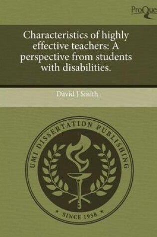 Cover of Characteristics of Highly Effective Teachers: A Perspective from Students with Disabilities
