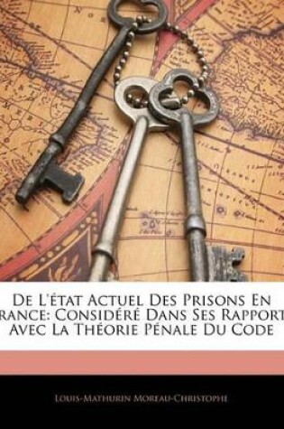 Cover of de l'État Actuel Des Prisons En France