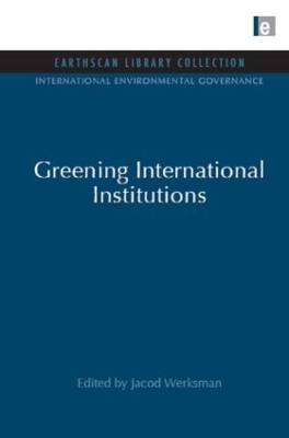 Book cover for Greening International Institutions