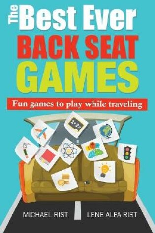 Cover of The Best Ever Back Seat Games