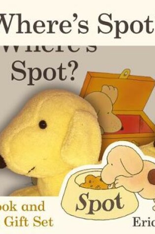 Cover of Where's Spot? Book & Toy Gift Set
