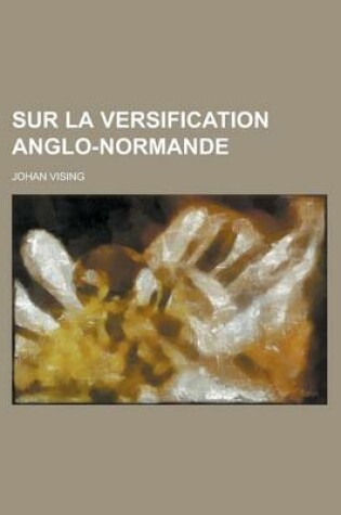 Cover of Sur La Versification Anglo-Normande