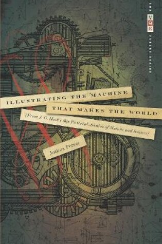 Cover of Illustrating the Machine That Makes the World