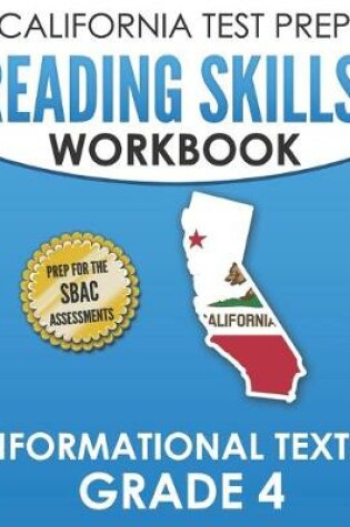 Cover of CALIFORNIA TEST PREP Reading Skills Workbook Informational Texts Grade 4