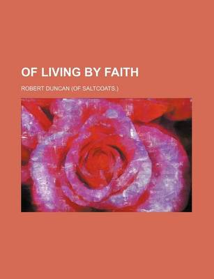 Book cover for Of Living by Faith