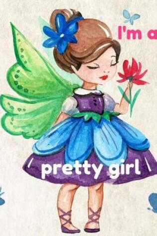 Cover of I'm a pretty girl