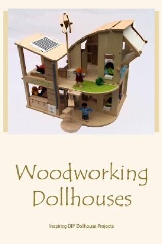 Cover of Woodworking Dollhouses