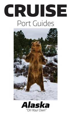 Book cover for Cruise Port Guides - Alaska