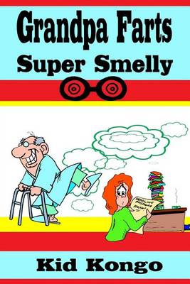 Book cover for Grandpa Farts Super Smelly