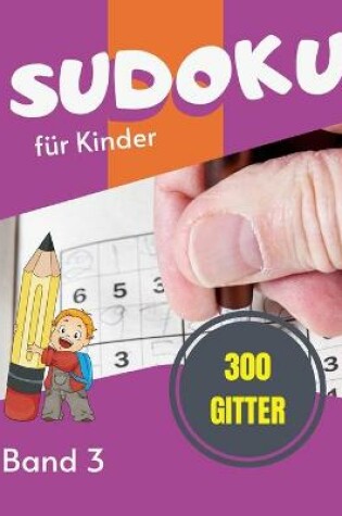 Cover of Sudoku fur Kinder - 300 Gitter