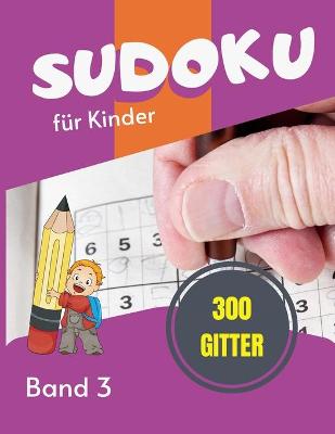 Cover of Sudoku fur Kinder - 300 Gitter