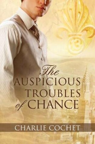 Cover of The Auspicious Troubles of Chance
