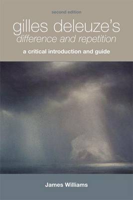 Book cover for Gilles Deleuze's Difference and Repetition: A Critical Introduction and Guide