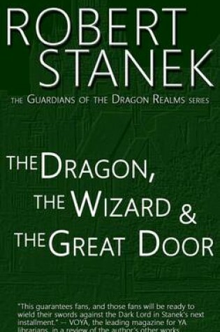 Cover of The Dragon, the Wizard & the Great Door (Guardians of the Dragon Realms)