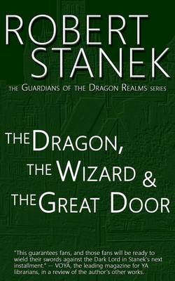 Book cover for The Dragon, the Wizard & the Great Door (Guardians of the Dragon Realms)