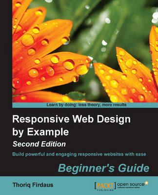 Book cover for Responsive Web Design by Example : Beginner's Guide -