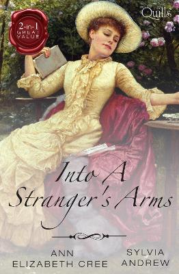 Book cover for Quills - Into A Stranger's Arms/The Marriage Truce/Miss Winbolt And The Fortune Hunter