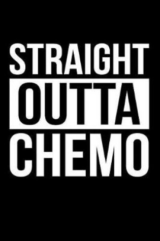 Cover of Straight Outta Chemo