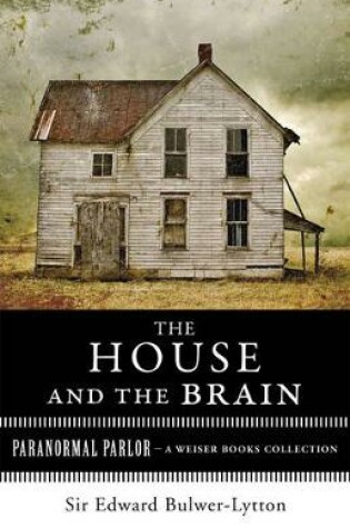 Cover of House and the Brain, a Truly Terrifying Tale