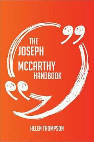 Cover of The Joseph McCarthy Handbook - Everything You Need to Know about Joseph McCarthy