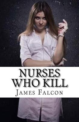 Book cover for Nurses Who Kill