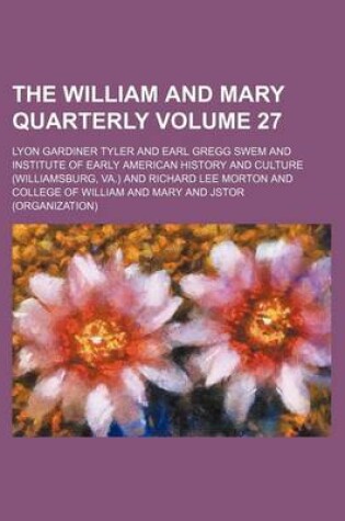 Cover of The William and Mary Quarterly Volume 27