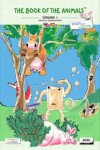 Book cover for The Book of the Animals - Episode 1 (bilingual English-Spanish)
