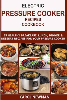 Book cover for Electric Pressure Cooker Recipes Cookbook